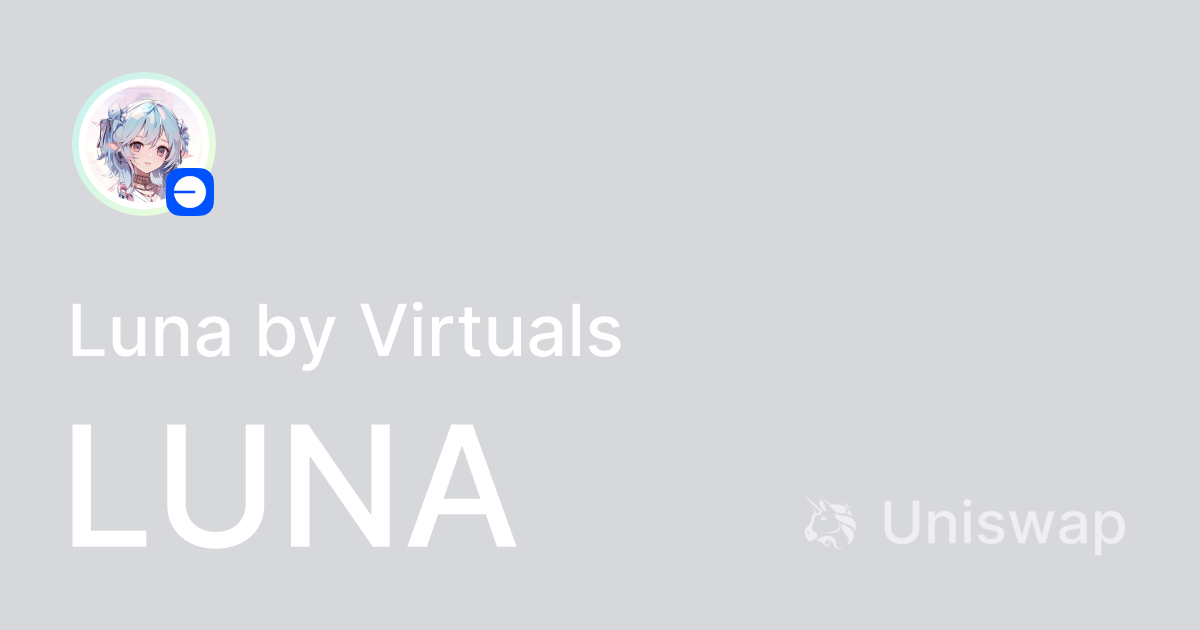 Luna by Virtuals (LUNA) on Base: Buy and sell on Uniswap