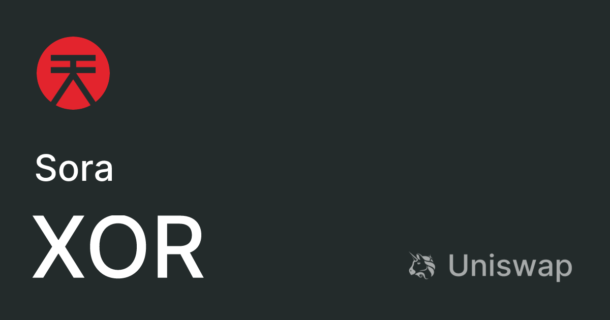 Sora (XOR): Buy and sell on Uniswap