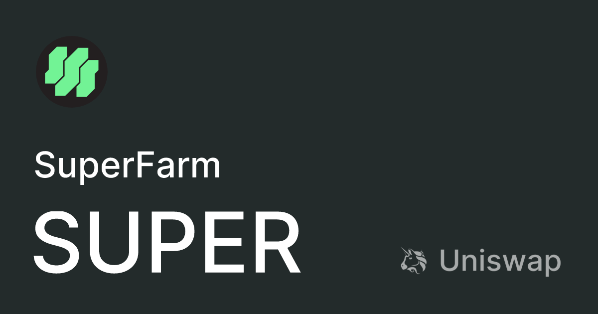 SuperFarm SUPER Buy sell and trade on Uniswap